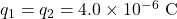 q_1=q_2=4.0\times10^{-6}~\mathrm{C}