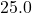 25.0