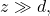 z\gg d,