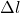 \Delta l