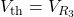 V_{\mathrm{th}}=V_{R_3}