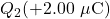 Q_2(+2.00~\mu\mathrm{C})