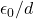 \epsilon_0/d