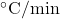^{\circ}\mathrm{C/min}