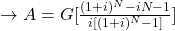 \rightarrow A = G[\frac{(1+i)^N - iN-1}{i[(1+i)^N-1]}]