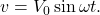 Rendered by QuickLaTeX.com v=V_0\sin\omega t.