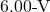 6.00{\text -}\mathrm{V}