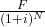 \frac{F}{(1+i)^N}