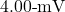 4.00{\text -}\mathrm{mV}