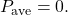 Rendered by QuickLaTeX.com P_{\mathrm{ave}}=0.