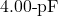 4.00{\text -}\mathrm{pF}