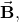 \vec{\mathbf{B}},