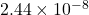 2.44\times10^{-8}