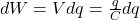 dW=Vdq=\frac{q}{C}dq