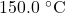 150.0~^{\circ}\mathrm{C}
