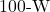 100{\text -}\mathrm{W}