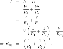 \begin{eqnarray*}I&=&I_1+I_2\\&=&\frac{V_1}{R_1}+\frac{V_2}{R_2}\\&=&\frac{V}{R_1}+\frac{V}{R_2}\\&=&V\left(\frac{1}{R_1}+\frac{1}{R_2}\right)=\frac{V}{R_{\mathrm{eq}}}\\\Rightarrow R_{\mathrm{eq}}&=&\left(\frac{1}{R_1}+\frac{1}{R_2}\right)^{-1}.\end{eqnarray*}