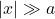 Rendered by QuickLaTeX.com |x|\gg a