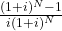 \frac{(1+i)^N-1}{i(1+i)^N}