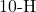 10{\text -}\mathrm{H}