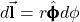 d\vec{\mathbf{l}}=r\hat{\pmb{\upphi}}d\phi