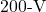 200{\text -}\mathrm{V}