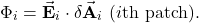\[\Phi_i=\vec{\mathbf{E}}_i\cdot\delta\vec{\mathbf{A}}_i~(i\mathrm{th~patch}).\]