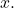 x.