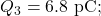 Q_3=6.8~\mathrm{pC};