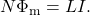 N\Phi_{\mathrm{m}}=LI.