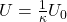 U=\frac{1}{\kappa}U_0