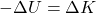 Rendered by QuickLaTeX.com -\Delta U=\Delta K