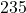 235