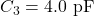 C_3=4.0~\mathrm{pF}