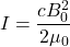 \[I=\frac{cB_0^2}{2\mu_0}\]