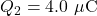 Q_2=4.0~\mu\mathrm{C}