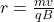 r=\frac{mv}{qB}