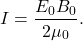 \begin{equation*}I=\frac{E_0B_0}{2\mu_0}.\end{equation*}