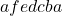 afedcba