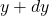 y+dy