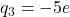 q_3=-5e