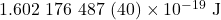 1.602~176~487~(40)\times10^{-19}~\mathrm{J}