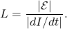 \[L=\frac{|\mathcal{E}|}{|dI/dt|}.\]