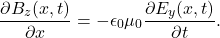 \begin{equation*}\frac{\partial B_z(x,t)}{\partial x}=-\epsilon_0\mu_0\frac{\partial E_y(x,t)}{\partial t}.\end{equation*}