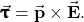 \begin{equation*}\vec{\pmb{\uptau}}=\vec{\mathbf{p}}\times\vec{\mathbf{E}}.\end{equation*}