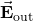 \vec{\mathbf{E}}_{\mathrm{out}}