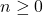 n\geq0