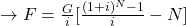 \rightarrow F = \frac{G}{i}[\frac{(1+i)^N-1}{i}-N]