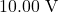 Rendered by QuickLaTeX.com −10.00~\mathrm{V}