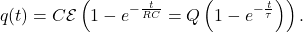 \begin{equation*}q(t)=C\mathcal{E}\left(1-e^{-\frac{t}{RC}}=Q\left(1-e^{-\frac{t}{\tau}}\right)\right).\end{equation*}